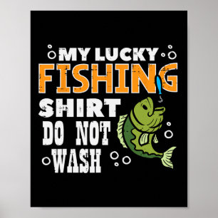Affiche Ma Chanceuse Chemise De Pêche Ne Lavez Pas Funny P