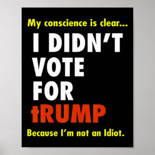 Affiche Ma conscience est chère Je n'ai pas voté pour Trum