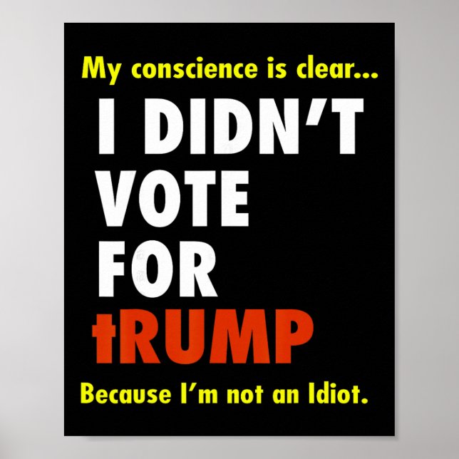 Affiche Ma conscience est chère Je n'ai pas voté pour Trum (Devant)