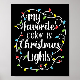 Affiche Ma couleur préférée est les lumières de Noël