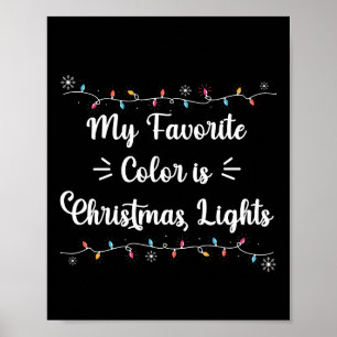 Affiche Ma couleur préférée est Noël Lights Funny Xmas
