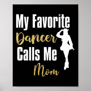 Affiche Ma danseuse préférée m'appelle Maman Drill Team Ba