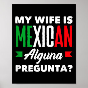 Affiche Ma femme est mexicaine alguna pregunta_ drôle mexi