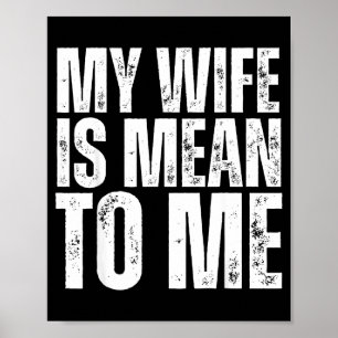 Affiche Ma femme me fait rire mari sarcasme