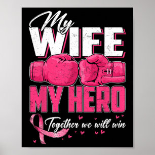 Affiche Ma Femme Mon Héros Ensemble Nous Gagnerons Le Canc