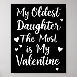 Affiche Ma Fille La Plus Âgée Est Ma Valentine Pour Moi