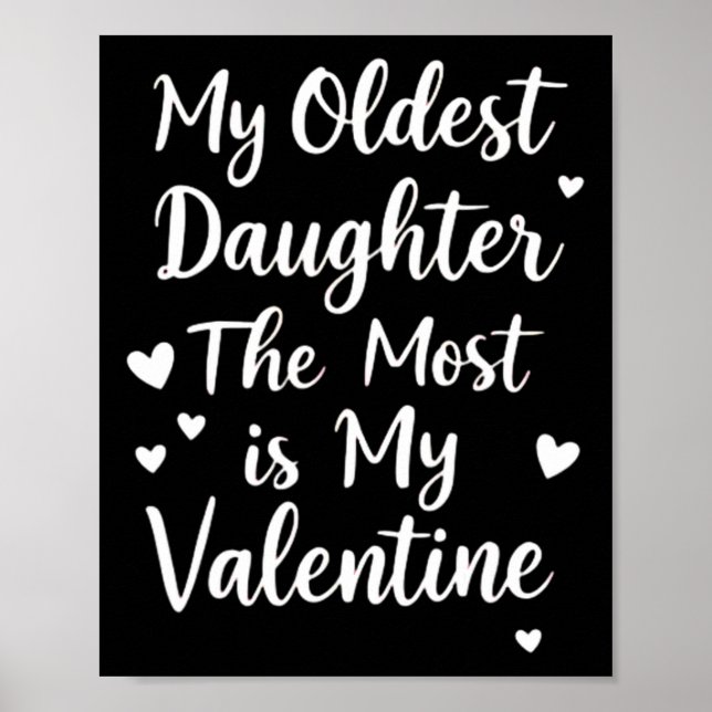 Affiche Ma Fille La Plus Âgée Est Ma Valentine Pour Moi (Devant)