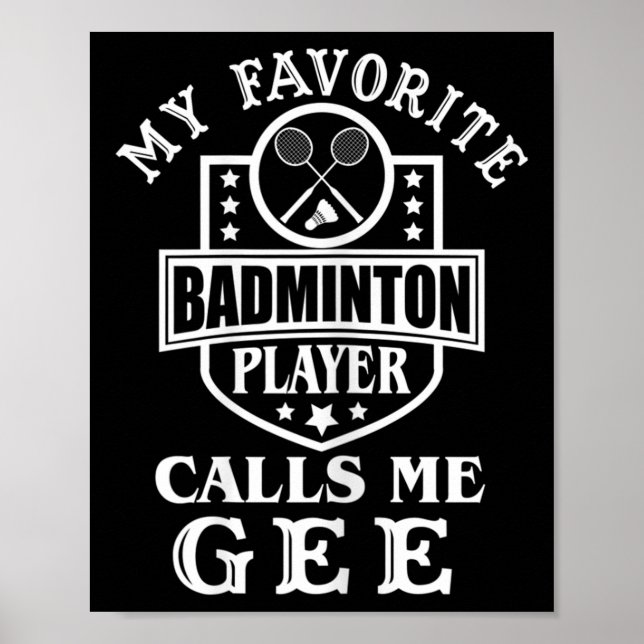 Affiche Ma joueuse de badminton préférée m'appelle Gee A p (Devant)