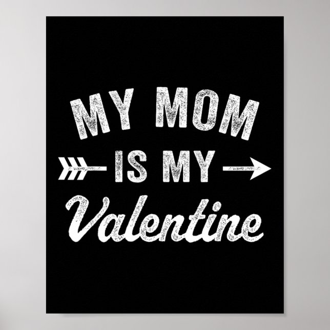 Affiche Ma maman est ma Saint-Valentin Hommes Garçons Drôl (Devant)