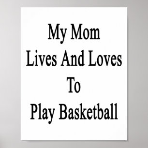 Affiche Ma Mère Vit Et Aime Jouer Au Basket-Ball