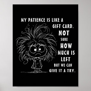 Affiche Ma Patience Est Fondamentalement Comme Une Carte C
