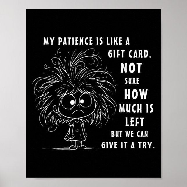Affiche Ma Patience Est Fondamentalement Comme Une Carte C (Devant)