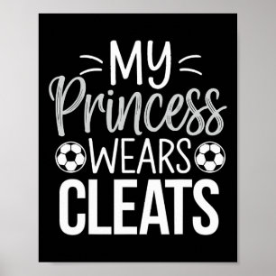 Affiche Ma Princesse Porte Des Crampons Papa Footballeur
