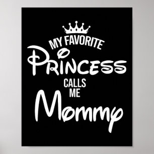 Affiche Ma princesse préférée m'appelle maman fille Pères