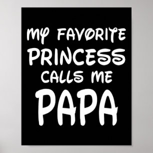 Affiche Ma princesse préférée m'appelle Papa Fête des Père
