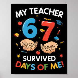 Affiche Ma prof a survécu 67 jours d'école drôle 6-7 67