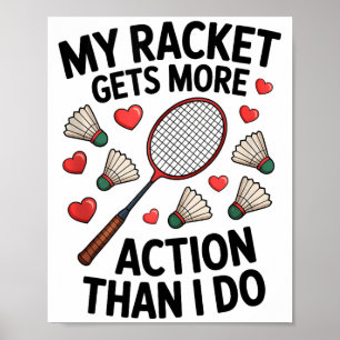Affiche Ma raquette a plus d'action que moi Funny Badmint