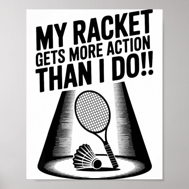Affiche Ma raquette a plus d'action que moi Funny Badmint (Devant)
