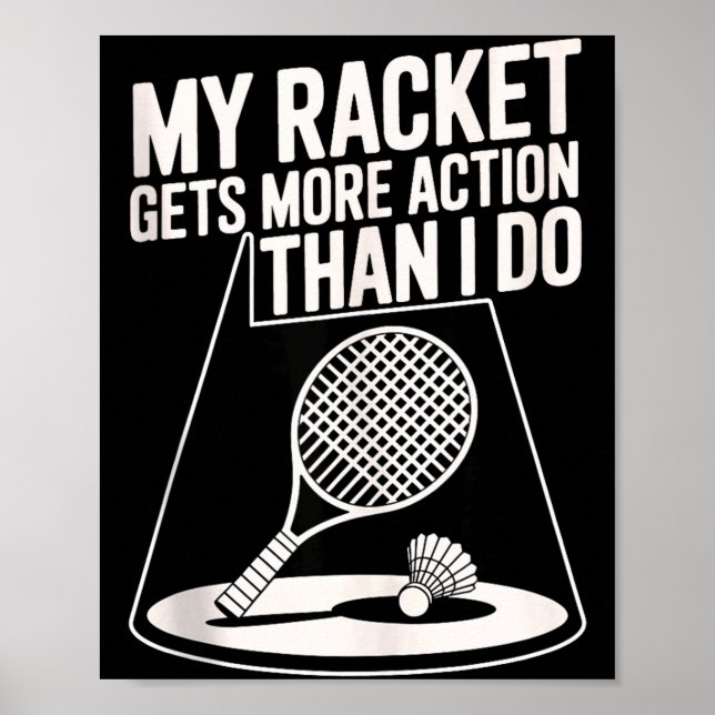 Affiche Ma raquette a plus d'action que moi Funny Badmint (Devant)