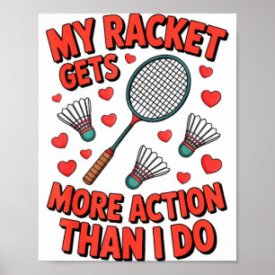Affiche Ma raquette a plus d'action que moi Funny Badmint