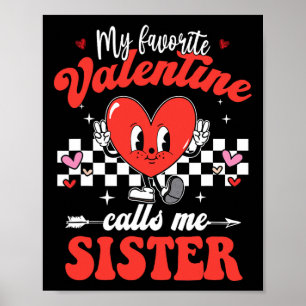Affiche Ma Saint Valentin préférée M'Appelle Soeur Heureus