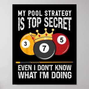 Affiche Ma Stratégie De Pool Est Top Secret 8 Ball Pool Bi