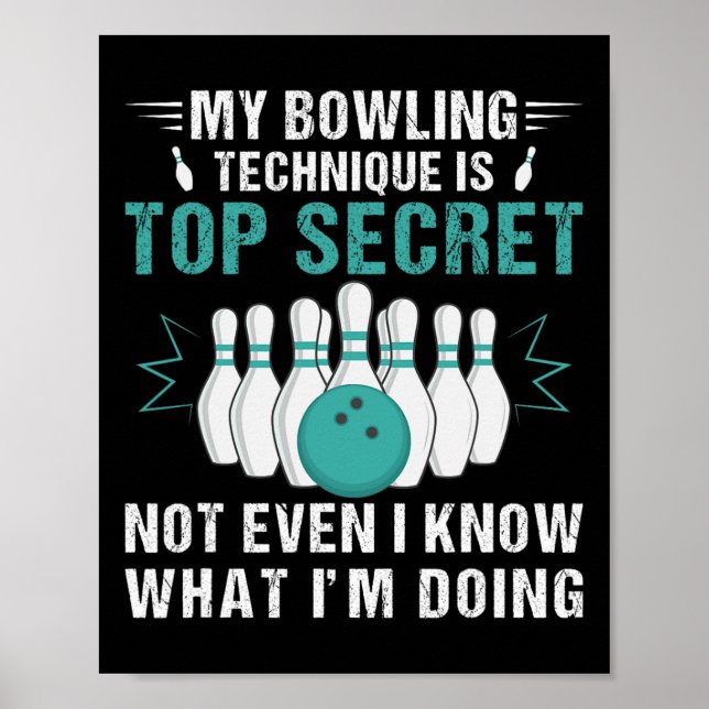 Affiche Ma Technique De Bowling Est Top Secret Funny Bowli (Devant)