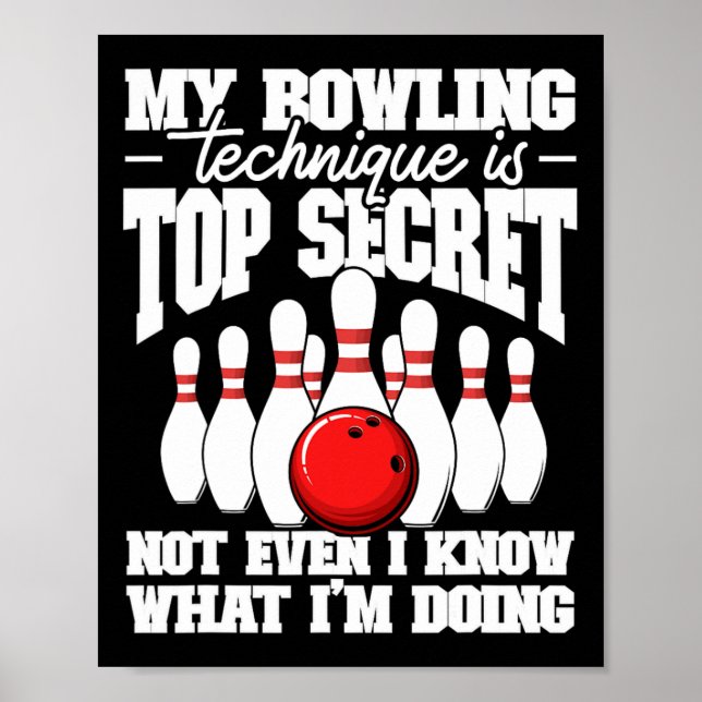 Affiche Ma Technique De Bowling Est Top Secret Funny Bowli (Devant)