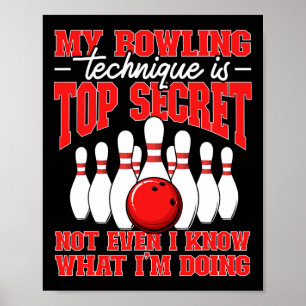 Affiche Ma Technique De Bowling Est Une Citation De Bowler