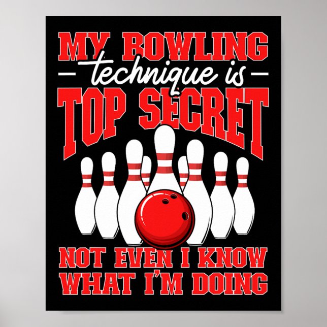 Affiche Ma Technique De Bowling Est Une Citation De Bowler (Devant)
