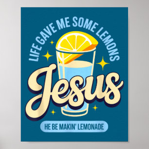 Affiche Ma vie m'a donné des citrons Jésus