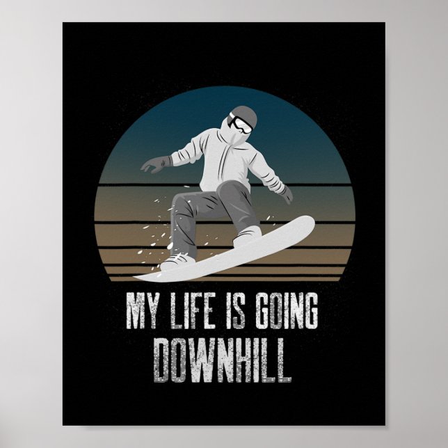 Affiche Ma Vie Se Déroule Descente Wint Snowboard (Devant)