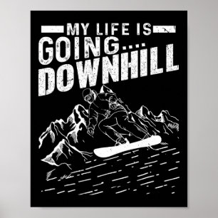 Affiche Ma vie va à descente Snowboarder Snowboard