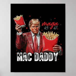Affiche Mac Daddy Trump Fries Mega Donald Trump 202