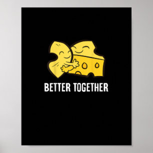 Affiche Mac Et Fromage Mieux Ensemble Amusement Nourriture