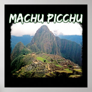 Affiche Machu Picchu Pérou - Montagne Huayna Picchu