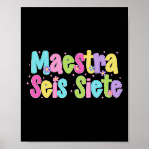 Affiche Maestra Seis Siete 67 Professeur Bilingue Espagnol