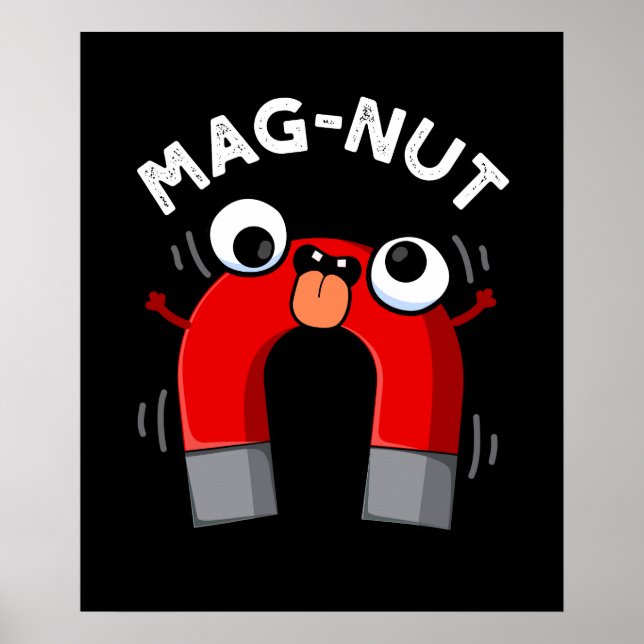 Affiche Mag-nut Funny Magnet Pun Fond Sombre (Devant)