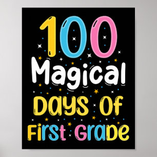 Affiche Magical Days Of First Grade 100th Day Of School Te