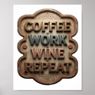 Affiche Magnifique Orange CAFÉ TRAVAIL VIN RÉPÉTER Impress