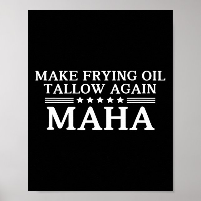 Affiche Maha Make Frying Oil Tallow Again Quit Seed Oils R (Devant)