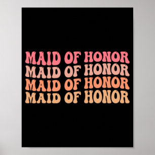 Affiche Maid Of Honor Bridesmaid Mariage Bridal Party Bach