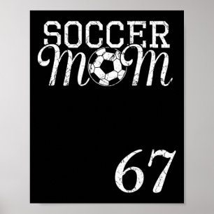 Affiche Maillot de Maman de Foot Numéro 67 Joueur Favori #
