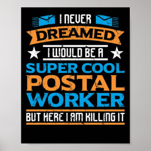 Affiche Mailman Super Cool Postal Worker Je N'Ai Jamais rê