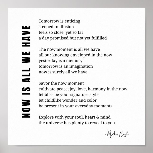 Affiche Maintenant, est-ce que nous avons Be Present Poem  (Devant)
