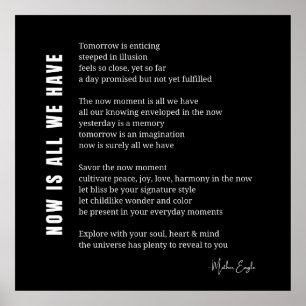 Affiche Maintenant, est-ce que nous avons Be Present Poem 