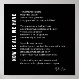 Affiche Maintenant, est-ce que nous avons Be Present Poem