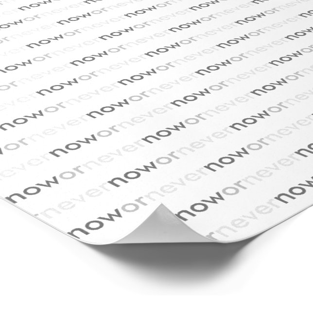Affiche Maintenant ou Jamais Citation Éphémère pour Procra (Coin)