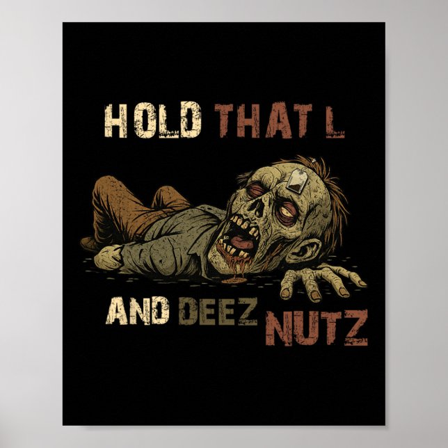 Affiche Maintenez ce L et Deez Nutz Meme - Drôle de zombie (Devant)