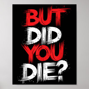 Affiche Mais Avez-Vous Mort Gym Motivation Exercice